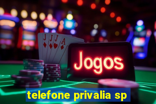 telefone privalia sp